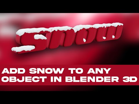 ADD SNOW TO ANY OBJECT IN BLENDER 3D