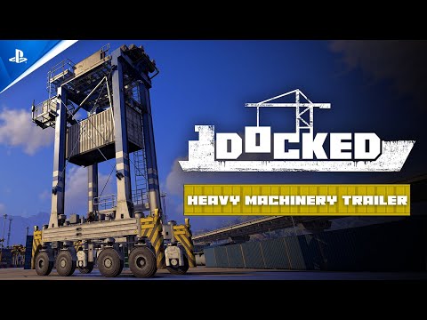 Docked - Heavy Machinery Trailer | PS5 Games