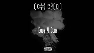 C-Bo - Body 4 Body (Mozzy Diss)