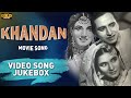 Khandan 1942 | Movie Songs Jukebox | (HD) Old Hindi | Noor Jehan | G.N. Butt | Classic Songs