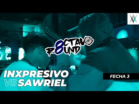 #OctavoRound 8🥊 - Tercerja Jornada / Inxpresivo vs Sawriel