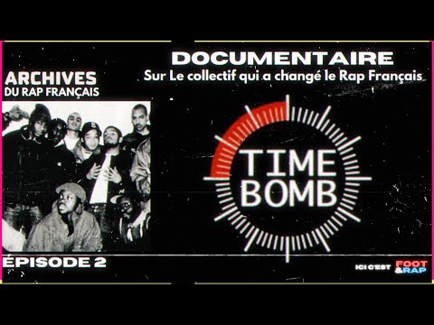 DOCU: Archives du Rap Français, “Time Bomb” - Épisode 2