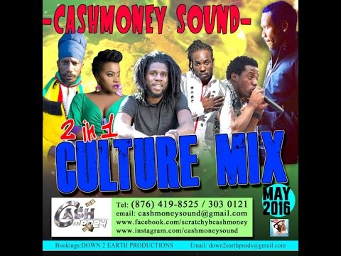 CASHMONEY SOUND - 2 IN 1 CULTURE MIX MAY 2016