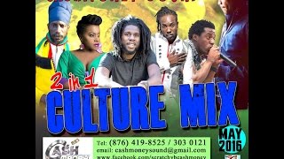 CASHMONEY SOUND - 2 IN 1 CULTURE MIX MAY 2016