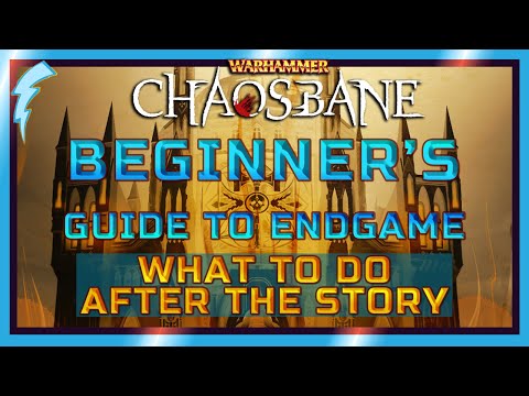 Warhammer: Chaosbane - Beginner's Endgame Guide [What to do after the story?]