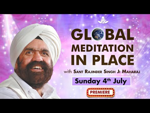 Global Meditation in Place with Sant Rajinder Singh Ji Maharaj (Jul 04, 2021)
