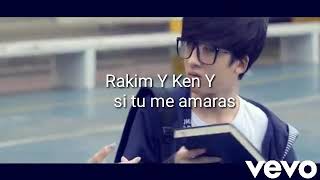 Rakim Y Ken-Y_Si Tu Me Amaras(Official Video)