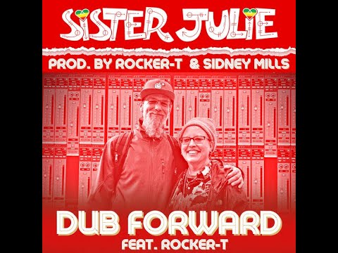 Sister Julie - Dub Forward (Official Audio)