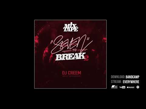 Dj Creem - Seven to Break (Vol.2) (B-Boy / B-Girl / Breaking / Practice Mixtape)