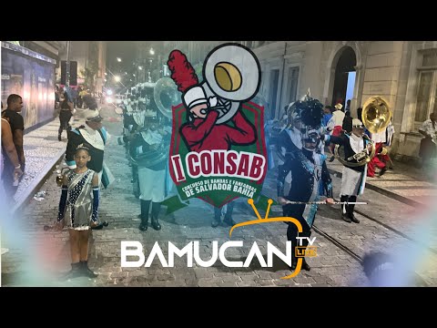 FAMMAC - LIGA CULTURAL DE BANDAS MUNICIPAIS DA BAHIA - SALVADOR-22/10/2023 - BAMUCANTV