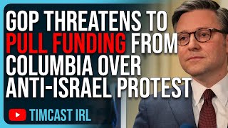 GOP THREATENS To Pull Funding From Columbia Over Anti-Israel Protest, But NOT DEI