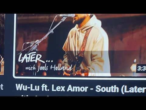 Wu-Lu ft. Lex Amor - South (Later with Jools Holland)Reaction