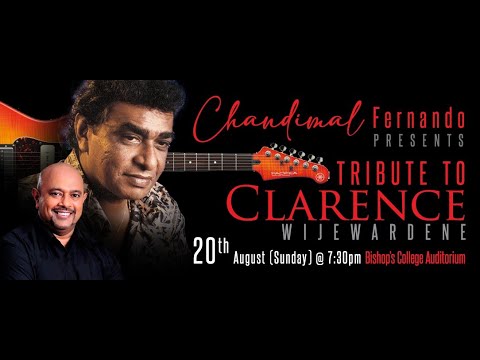 Tribute to Clarence 2023 Live Concert by Chandimal Fernando