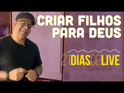 Como criar filhos para Deus - Mensagem da Live #MinhaFamíliaVaiViverUmMilagre | Pr. Josué Gonçalves
