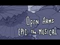 Open Arms EPIC The Musical Oc Animatic