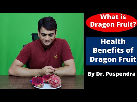 , title : 'What is Dragon Fruit? Health Benefits of Dragon Fruit (By Dr. Puspendra)'