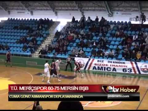 T Ü  MERİÇSPOR 60 75 MERSİN BŞB
