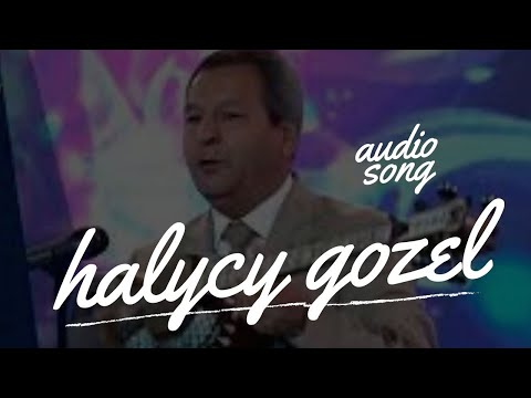 KAKAGELDI CARYYEW HALYCY GOZEL TURKMEN HALK AYDYM AUDIO SONG JANLY SESIM