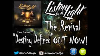 Listen for the Light- The Revival