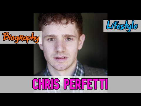 Chris Perfetti American Actor Biography & Lifestyle