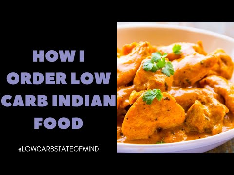 How I Order Low Carb Indian Food