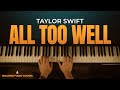 Taylor Swift - All Too Well (Piano Cover | Taylor's Version)