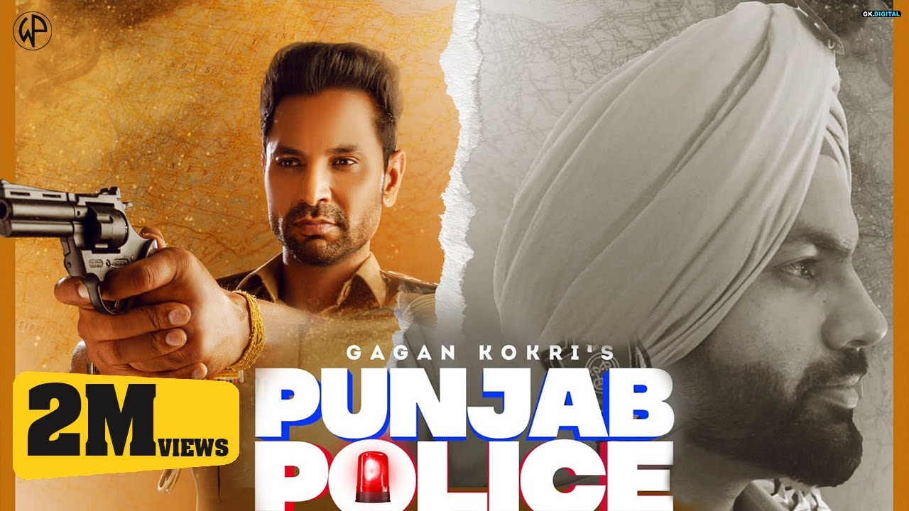 Punjab Police Gagan Kokri Lyrics. 