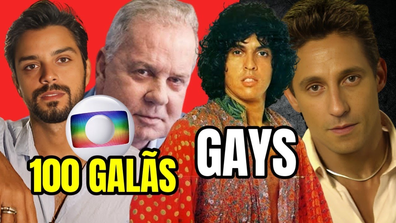 100 GALÃS DA GLOBO QUE SÃO GAYS