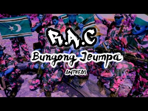 R.A.C - BUNGONG JEUMPA (ANTHEM)