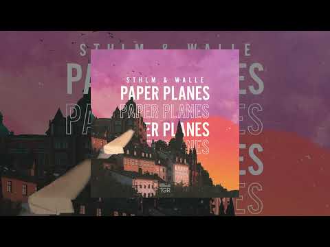 STHLM, Walle - Paper Planes [Official Audio]
