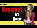 QAYAMAT KI RAAT QAYAMAT SONG Qayamat Vedio MP4 New Release Song Tranding Songs