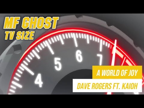 MF Ghost 2nd Season A WORLD OF JOY DAVE RODGERS feat. KAIOH