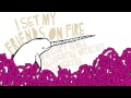 I Set My Friends On Fire - "Crank That" (Full Album Stream)