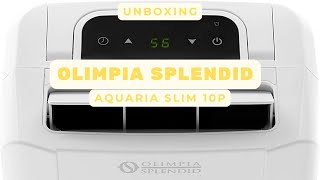 Unboxing Deumidificatore Olimpia Splendid Aquaria Slim 10P