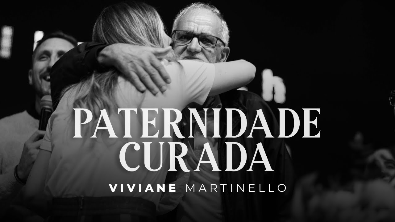Paternidade Curada |  Viviane Martinello
