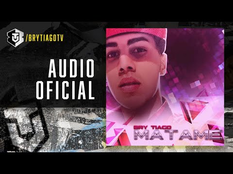 Brytiago - Matame (Audio Oficial)
