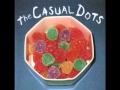 The Casual Dots - E.S.P. For Now 