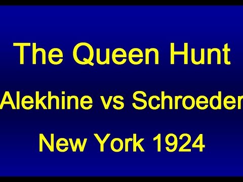 Alekhine vs Schroeder - New York 1924