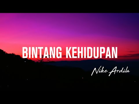 Bintang Kehidupan - Nike Ardilla (Lirik lagu)
