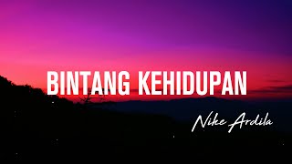 Download lagu Bintang Kehidupan - Nike Ardilla (Lirik lagu) mp3 Download lagu Bintang Kehidupan - Nike Ardilla (Lirik lagu) mp3