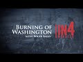 The Burning of Washington: The War of 1812 in Four Minutes