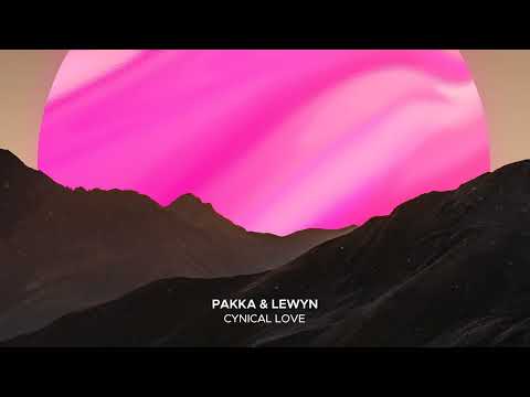 Pakka & Lewyn - Cynical Love (Official Audio) [Sekora]
