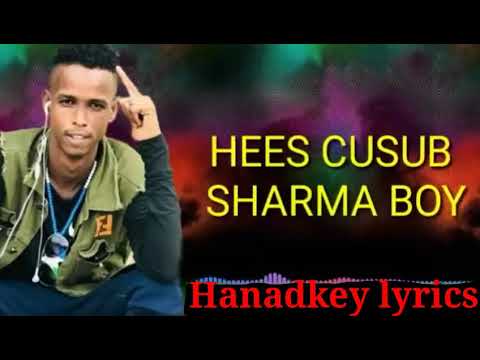 #Sharma boy Qofta Cadin waye # Hanad Key lyrics