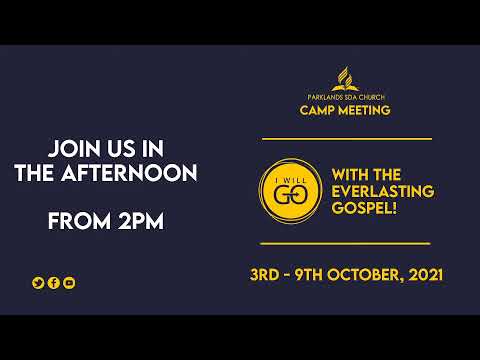 Camp Meeting Week  | Day 5 - Morning Session | 7th October, 2021