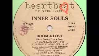 Inner Souls - Room 4 Love (Frankie Classic Mix)