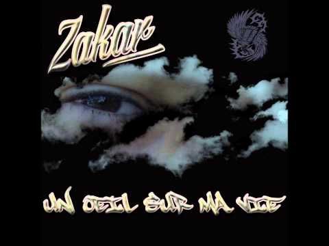 Zakar - Un oeil sur ma vie - prod Silab L'indé