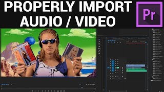 How to properly import audio and video to Premiere Pro