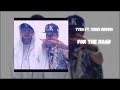 Tyga Ft Chris Brown For The Road 639hz