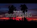 Tones and I Bad Child Lyrics von Cloud Tones and I Bad Child Lyrics von Cloud