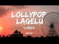 Lollypop Lagelu Lyrics Song Pawan Singh लॉलीपॉप लागेलू पवन सिं